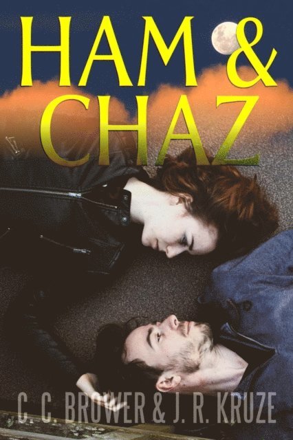 J. R. Kruze, C. C. Brower - Ham & Chaz, E-bok