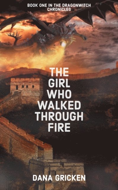 Dana Gricken - Girl Who Walked Through Fire, E-bok. Tillgänglighet: Lägg i varukorg