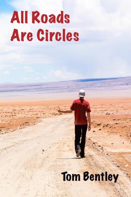 Tom Bentley - All Roads Are Circles, E-bok