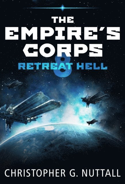 Christopher G. Nuttall - Retreat Hell, E-bok