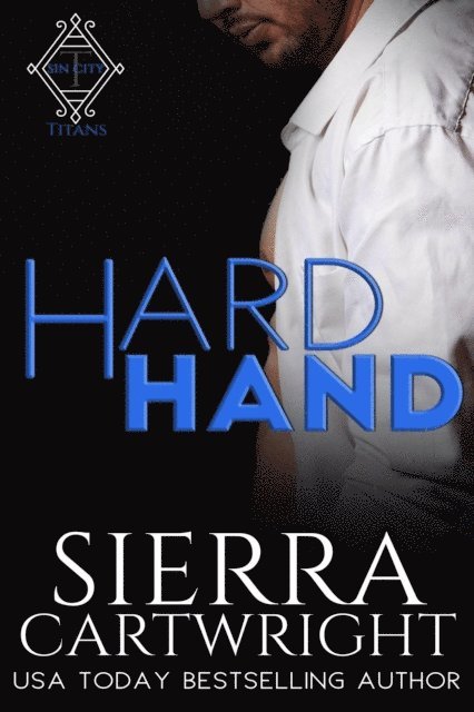 Sierra Cartwright - Hard Hand, E-bok