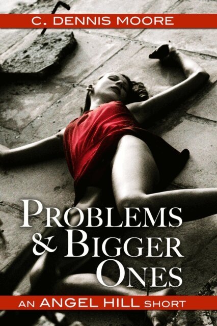 C. Dennis Moore - Problems and Bigger Ones, E-bok. Tillgänglighet: Lägg i varukorg