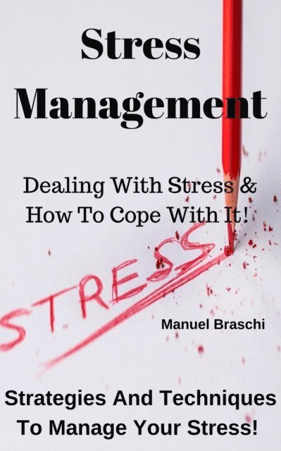 Manuel Braschi - Stress Management, E-bok. Tillgänglighet: Lägg i varukorg