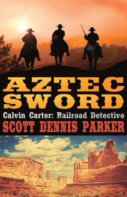 Scott Dennis Parker - Aztec Sword, E-bok