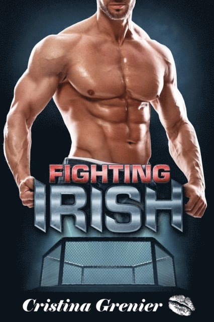 Cristina Grenier - Fighting Irish, E-bok