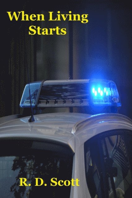 R. D. Scott - When Living Starts, E-bok
