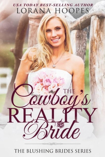 Lorana Hoopes - Cowboy's Reality Bride, E-bok