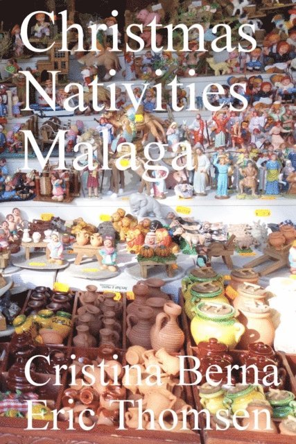 Eric Thomsen, Cristina Berna - Christmas Nativities Malaga, E-bok