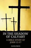 In the Shadow of Calvary