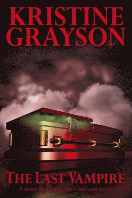 Kristine Grayson - Last Vampire, E-bok