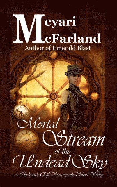 Meyari McFarland - Mortal Stream of the Undead Sky, E-bok