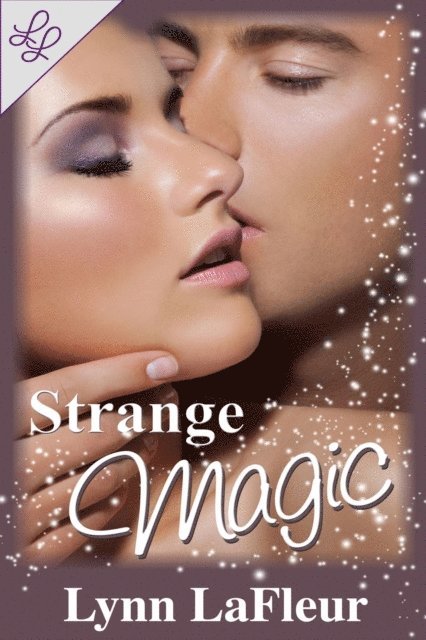 Lynn LaFleur - Strange Magic, E-bok