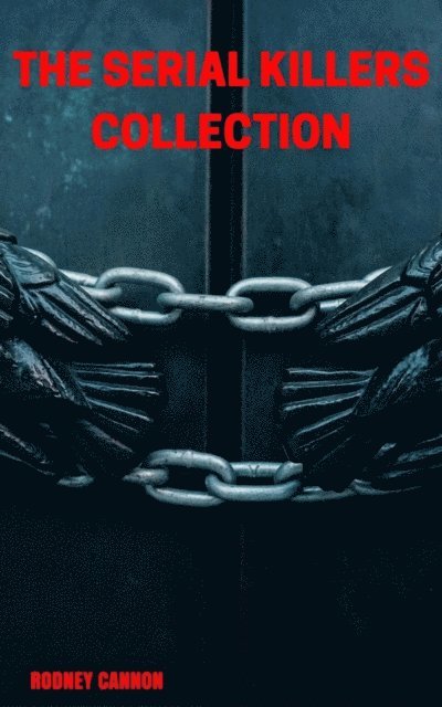 rodney cannon - Serial Killers Collection, E-bok. Tillgänglighet: Lägg i varukorg
