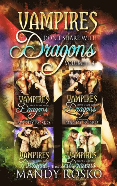 Mandy Rosko - Vampires Don't Share With Dragons, E-bok
