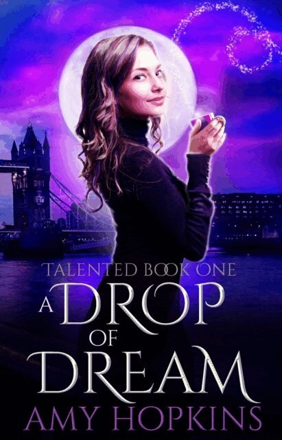 Amy Hopkins - Drop Of Dream, E-bok