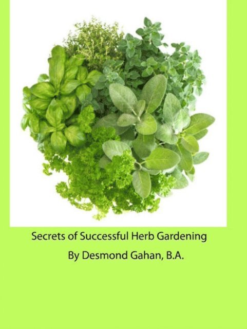 Desmond Gahan - Secrets of Successful Herb Gardening, E-bok