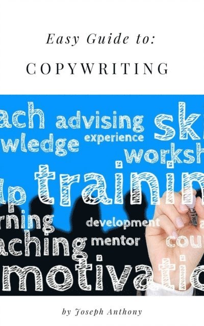 Joseph Anthony - Easy Guide to: Copywriting, E-bok