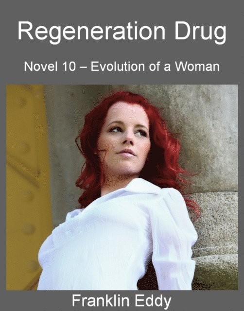 Franklin Eddy - Regeneration Drug, E-bok. Tillgänglighet: Lägg i varukorg
