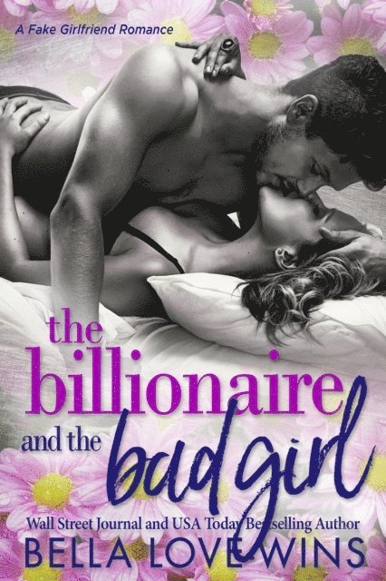 Bella Love-Wins - Billionaire and the Bad Girl, E-bok