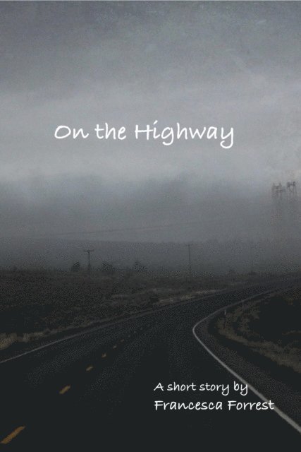 Francesca Forrest - On the Highway, E-bok