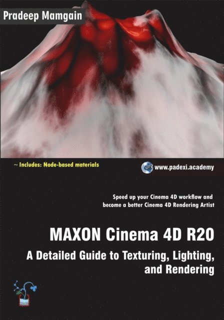 Pradeep Mamgain - MAXON Cinema 4D R20: A Detailed Guide to Texturing, Lighting, and Rendering, E-bok. Tillgänglighet: Lägg i varukorg