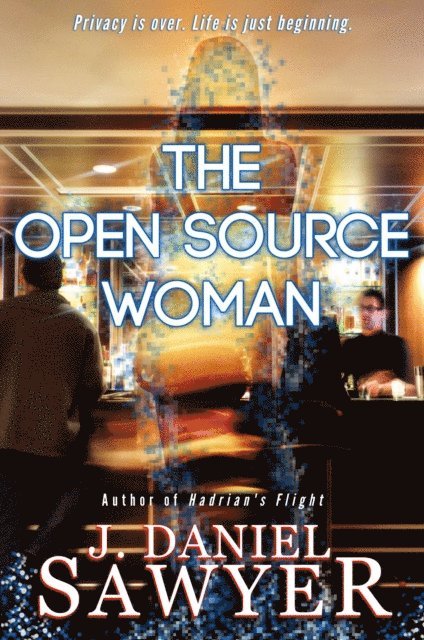 J. Daniel Sawyer - Open Source Woman, E-bok