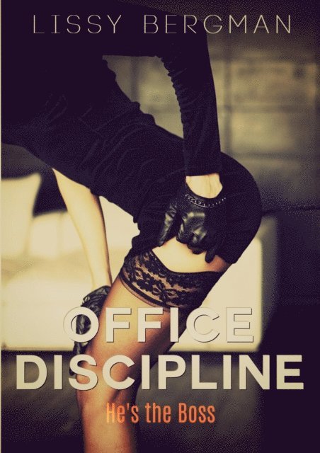 Lissy Bergman - Office Discipline, E-bok