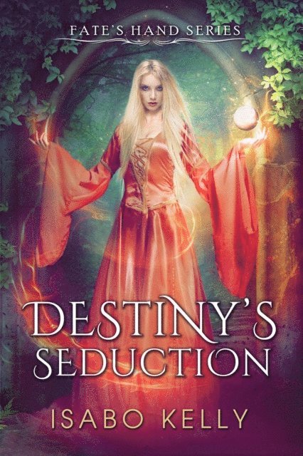 Isabo Kelly - Destiny's Seduction, E-bok