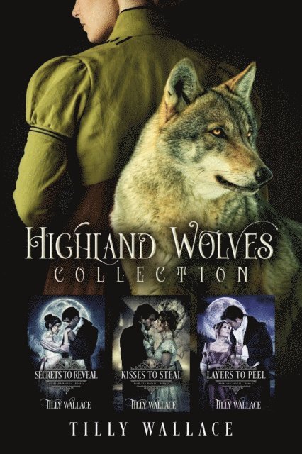 Tilly Wallace - Highland Wolves Collection, E-bok