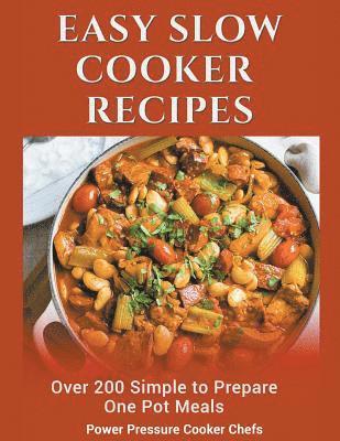 Power Pressure Cooker Chefs, Paul Stewart III, Jamie Lynn Caldwell - Easy Slow Cooker Recipes, Häftad