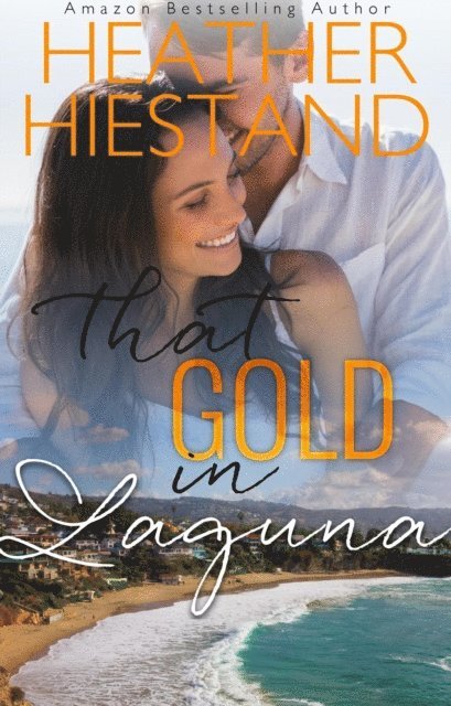 Heather Hiestand - That Gold in Laguna, E-bok. Tillgänglighet: Lägg i varukorg