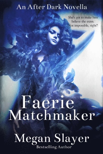 Megan Slayer - Faerie Matchmaker, E-bok