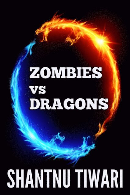 Shantnu Tiwari - Zombies vs Dragons, E-bok