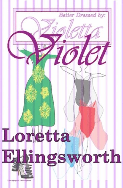 Loretta Ellingsworth - Violet, E-bok