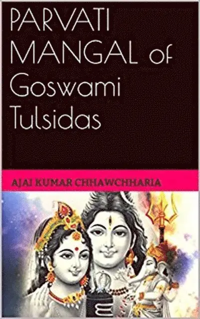 Ajai Kumar Chhawchharia - Parvati Mangal of Goswami Tulsidas, E-bok. Tillgänglighet: Lägg i varukorg