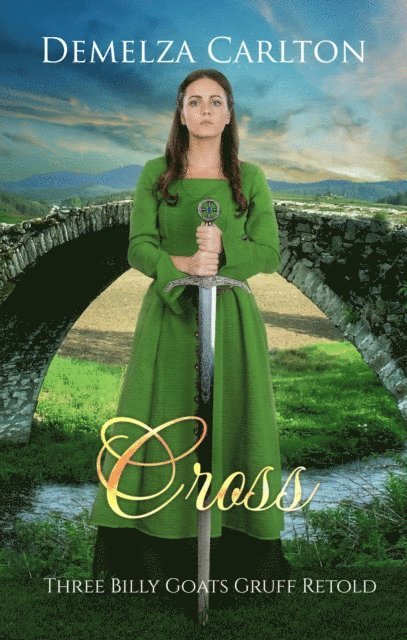 Demelza Carlton - Cross: Three Billy Goats Gruff Retold, E-bok