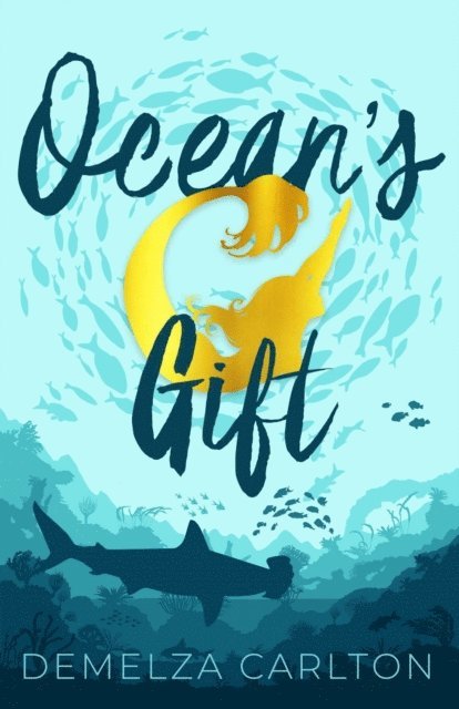 Demelza Carlton - Ocean's Gift, E-bok