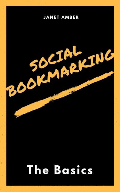 Janet Amber - Social Bookmarking: The Basics, E-bok. Tillgänglighet: Lägg i varukorg
