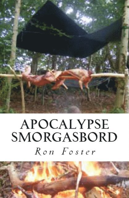 Ron Foster - Apocalypse Smorgasbord, E-bok