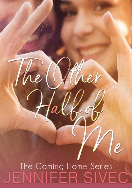 Jennifer Sivec - Other Half of Me, E-bok