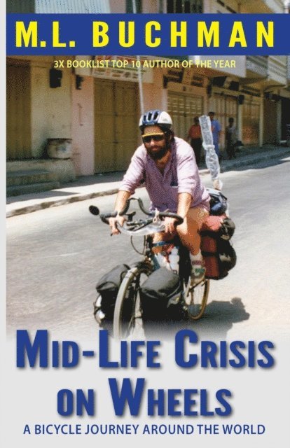 M. L. Buchman - Mid-Life Crisis on Wheels: a bicycle journey around the world, E-bok