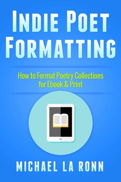 Michael La Ronn - Indie Poet Formatting, E-bok