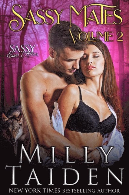 Milly Taiden - Sassy Ever After Volume 2, E-bok