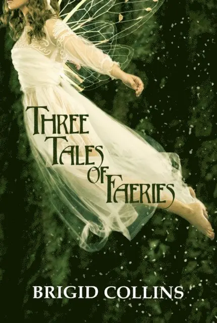 Brigid Collins - Three Tales of Faeries, E-bok. Tillgänglighet: Lägg i varukorg