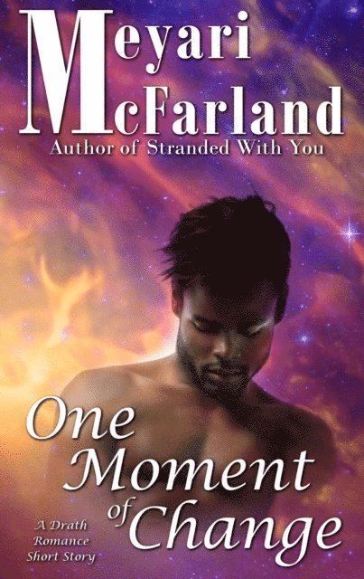 Meyari McFarland - One Moment of Change, E-bok
