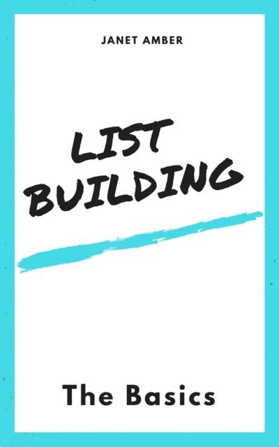 Janet Amber - List building: The Basics, E-bok. Tillgänglighet: Lägg i varukorg