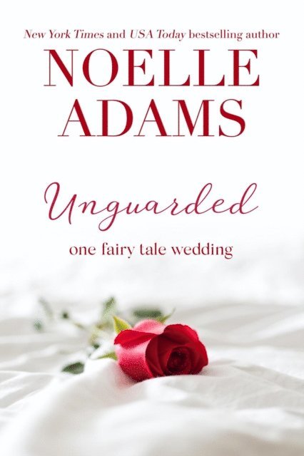 Noelle Adams - Unguarded, E-bok