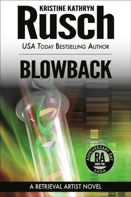 Kristine Kathryn Rusch - Blowback: A Retrieval Artist Novel, E-bok