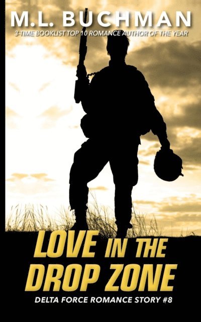 M. L. Buchman - Love in the Drop Zone, E-bok