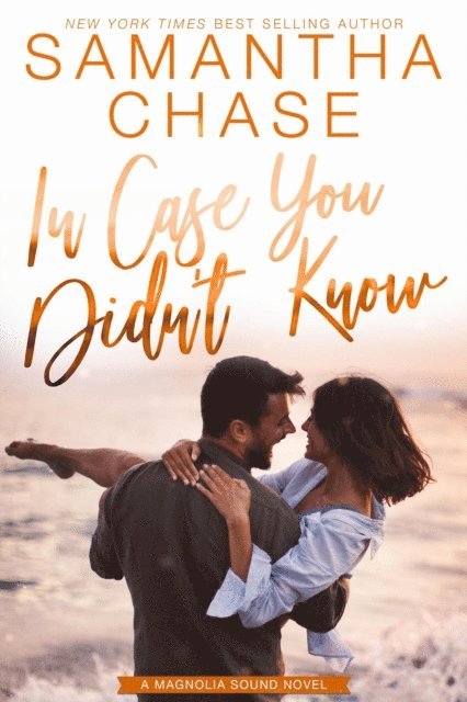 Samantha Chase - In Case You Didn't Know, E-bok